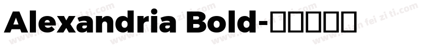 Alexandria Bold字体转换